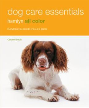 Paperback Dog Care Essentials: Everything You Need to Know at a Glance Book