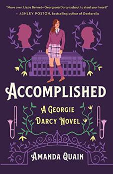 Accomplished: A Georgie Darcy Novel - Book #1 of the Georgie Darcy