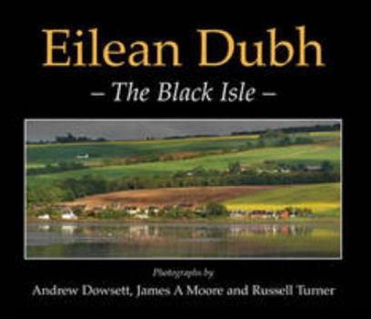 Paperback Eilean Dubh: The Black Isle Book