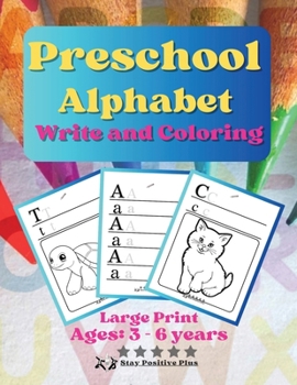Paperback Preschool Alphabet Write and Coloring: The Magic Alphabet: A Preschooler's Journey Into Language and Creativity Book
