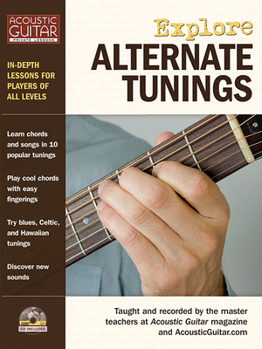 Paperback Explore Alternate Tunings: In-Depth Lessons for Players of All Levels Book