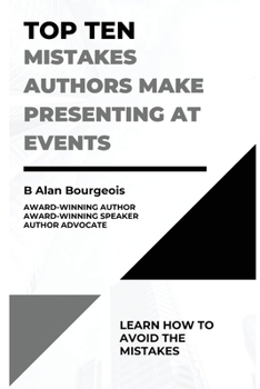 Paperback Top Ten Mistakes Authors Make Presenting at Events Book