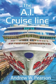 Paperback The A.I. Cruise Line: Making the Cruise Line Smart Book