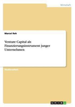 Paperback Venture Capital als Finanzierungsinstrument junger Unternehmen [German] Book