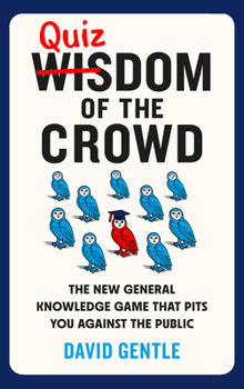 Paperback Quizdom of the Crowd: The New General Knowledge Game That Pits You Against the Public Book