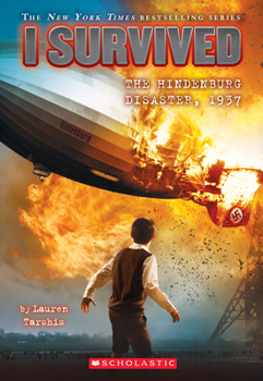 Paperback I Survived the Hindenburg Disaster, 1937 (I Survived #13): Volume 13 Book