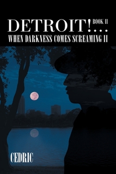 Paperback Detroit! ...When Darkness Comes Screaming II Book