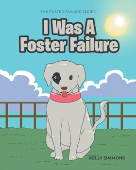 Paperback I Was A Foster Failure: The Foster Failure Series Book