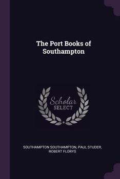 Paperback The Port Books of Southampton Book