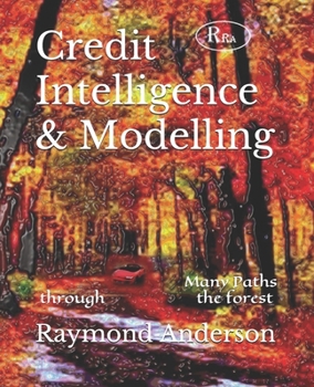 Paperback Credit Intelligence & Modelling: Many Paths through the Forest Book