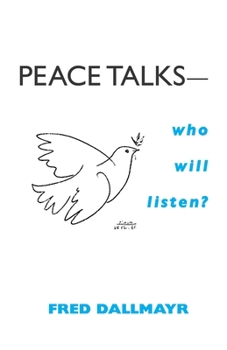 Hardcover Peace Talks--Who Will Listen? Book