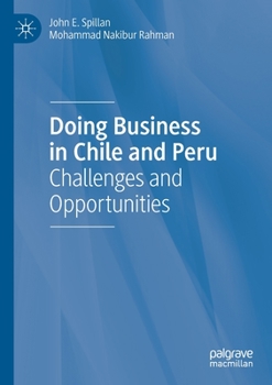 Paperback Doing Business in Chile and Peru: Challenges and Opportunities Book