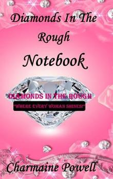 Hardcover Diamonds In The Rough Notebook Book