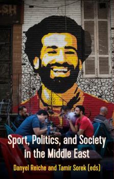 Paperback Sport, Politics and Society In the Middle East Book