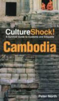 Paperback CultureShock! Cambodia: A Survival Guide to Customs and Etiquette Book