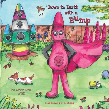 Down to Earth with a Bump: The Adventures of BD