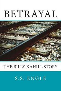 Paperback Betrayal: The Billy Kahill Story Book