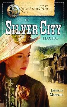Paperback Love Finds You in Silver City, Idaho Book
