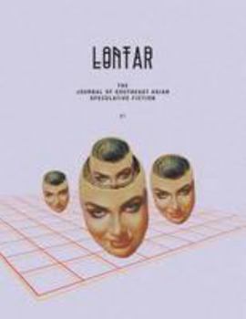 LONTAR: The Journal of Southeast Asian Speculative Fiction