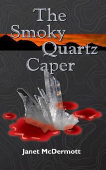Paperback The Smoky Quartz Caper Book