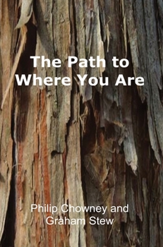 Hardcover The Path to Where You Are Book