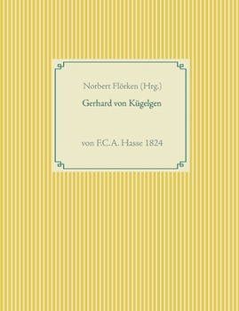 Paperback Gerhard von Kügelgen: von F.C.A. Hasse 1824 [German] Book