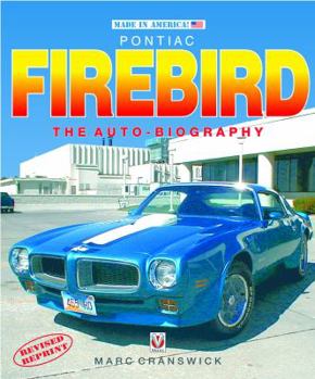 Hardcover Pontiac Firebird: The Auto-Biography Book