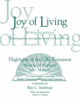 Spiral-bound Highlights of the Old Testament, Wisdom & Prophecy (Job - Malachi) (Joy of Living Bible Studies) Book