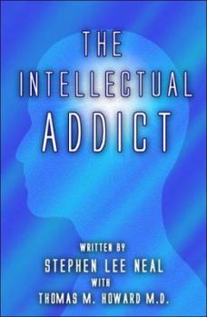 The Intellectual Addict