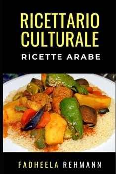 Paperback Ricette Arabe: Ricettario Culturale [Italian] Book