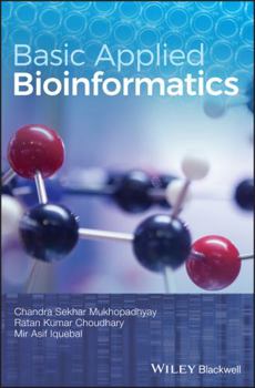 Hardcover Basic Applied Bioinformatics Book