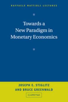 Hardcover Towards a New Paradigm in Monetary Economics Book