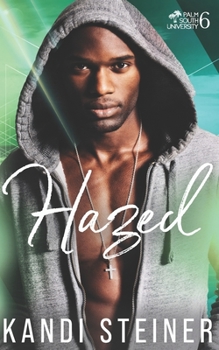 Hazed - Book #6 of the Palm South University