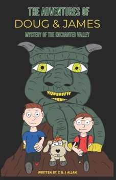 Paperback The Adventures of Doug and James: Mystery of the Enchanted Valley Book