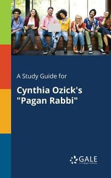 Paperback A Study Guide for Cynthia Ozick's "Pagan Rabbi" Book
