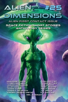 Paperback Alien Dimensions #25: Alien First Contact Issue: Space Fiction Short Stories Anthology Series Book