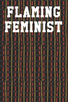 Flaming Feminist: Blank Recipe Notebook 6”x9” 120 Pages