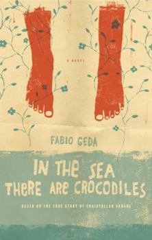 Hardcover In the Sea There Are Crocodiles: Based on the True Story of Enaiatollah Akbari Book