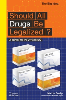Should All Drugs Be Legalized? - Book  of the Big Idea