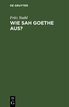 Hardcover Wie sah Goethe aus? [German] Book