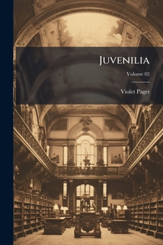 Paperback Juvenilia: Being a second series of essays on sundry aesthetical questions; Volume 02 [Latin] Book