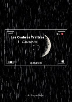 Paperback Les Ombres Traîtres: L'avènement [French] Book