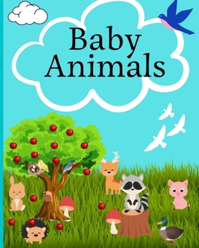 Paperback Baby Animals: Coloring Book for Kids with 43 Incredibly Cute and adorable Animals to color Book