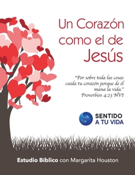 Paperback Un corazón como el de Jesús, estudio bíblico [Spanish] Book