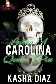 Paperback Loving A Carolina Queen Pin: A Country Girl's Story Book