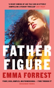 Hardcover Father Figure: A Gripping Coming-Of-Age Story about Longing and London Book