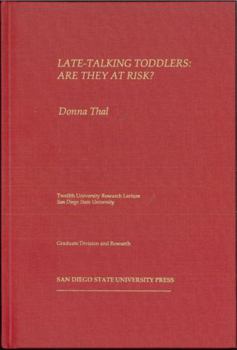 Late-talking toddlers: Are they at risk?