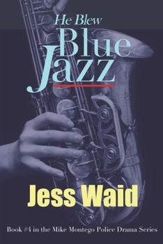 Paperback He Blew Blue Jazz Book