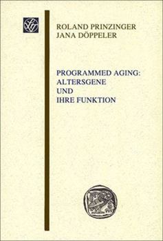 Paperback Programmed Aging: Altersgene Und Ihre Funktion [German] Book
