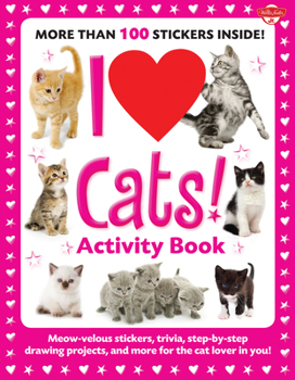 I Love Cats: A Meow-velous Activity Kit